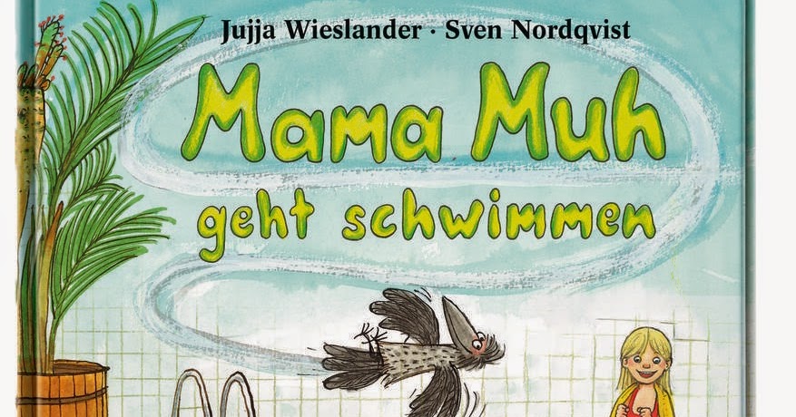 Bilderbücherwurm Herbst 2014 Mama Muh geht schwimmen Bilderbücherwurm Herbst 2014 Mama Muh geht schwimmen
