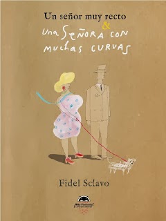 Un señor muy recto y una señora con muchas curvas. (Fidel Sclavo)