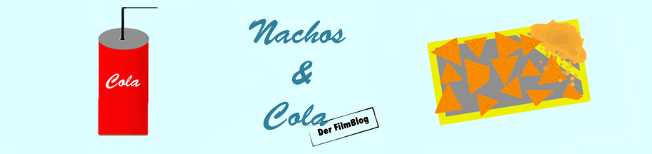 Nachos und Cola - Der Filmblog