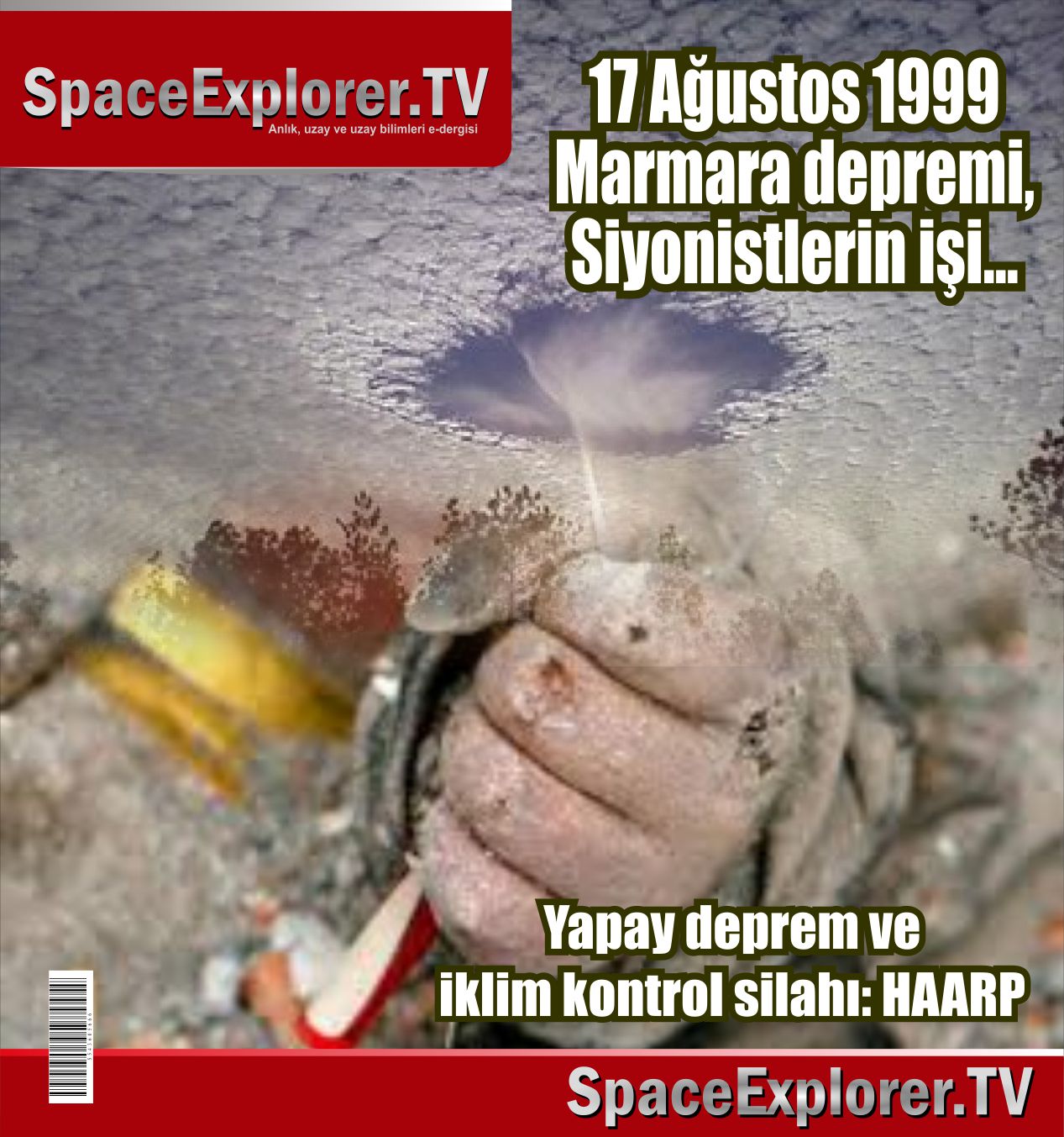 Nicola Tesla, Elektromanyetik savaş, Yapay deprem, Yapay yağış, İklim silahları, HAARP, İsrail, İçimizdeki İsrail, Siyonistler, ABD, 17 Ağustos 1999, Marmara depremi, 
