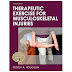 Therapeutic Exercise for Musculoskeletal Injuries 3rd Edition
