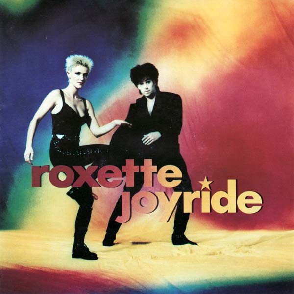 roxette joyride single roxette joyride single