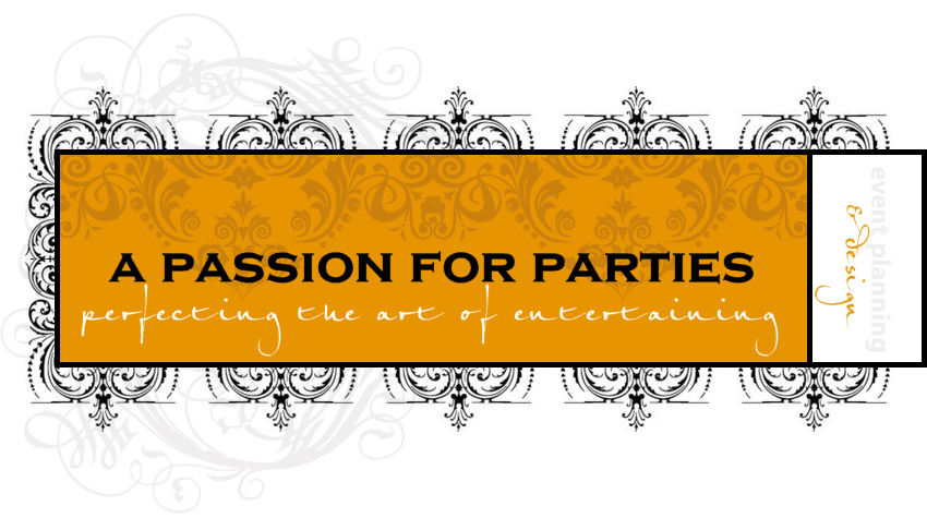 A Passion for Parties!