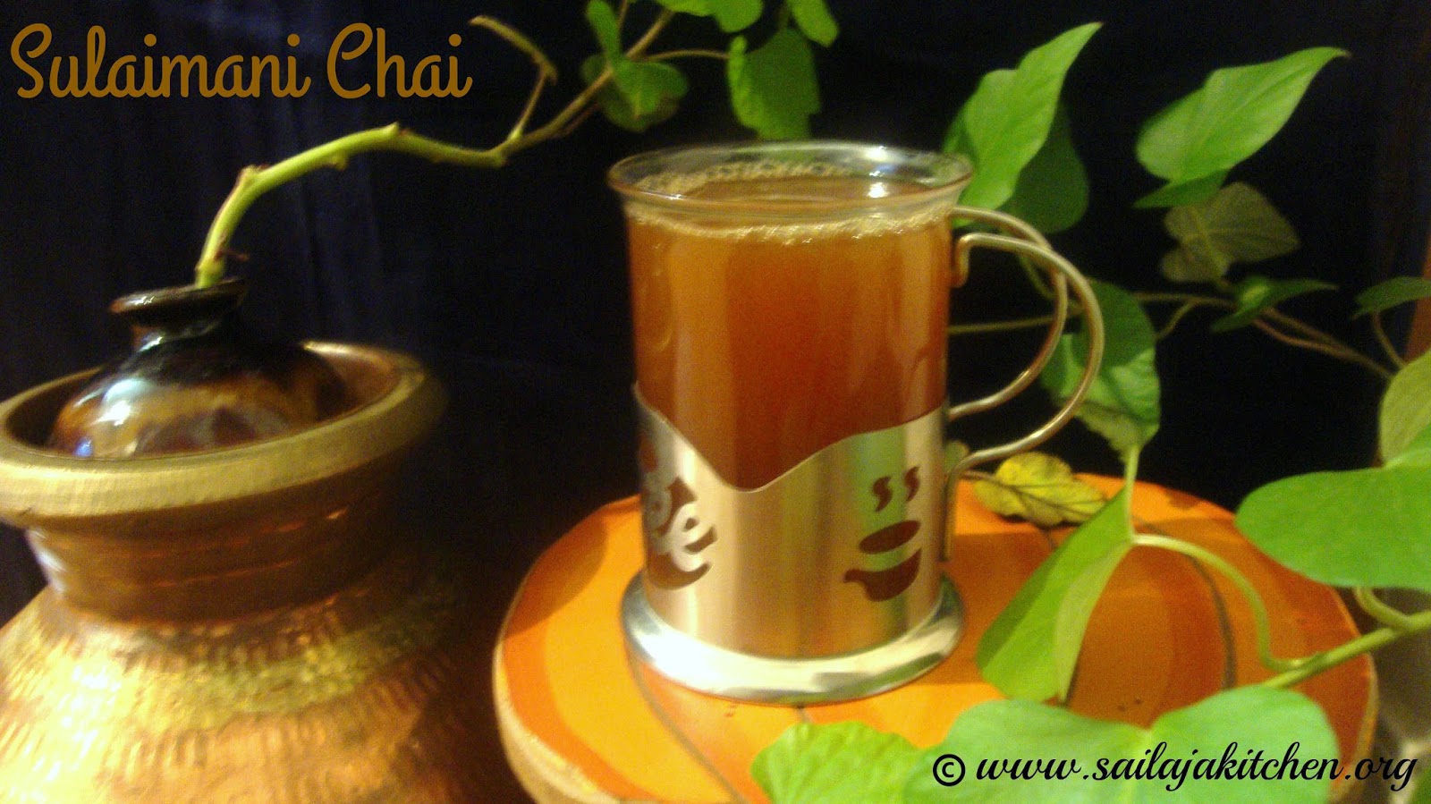 Sailaja Kitchen...A site for all food lovers! Sulaimani Chai Recipe