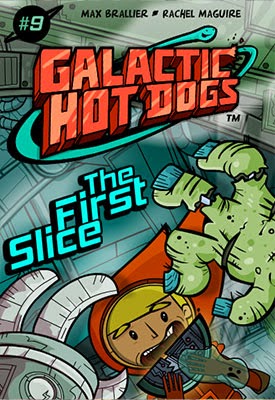 Galactic Hot Dogs Chapter 9: The First Slice Galactic Hot Dogs Chapter 9: The First Slice
