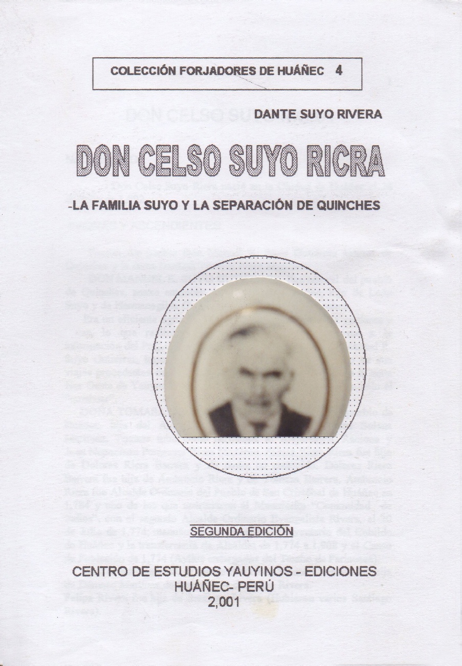Publicación: "DON CELSO SUYO RICRA. La familia Suyo y la separación de Quinches".