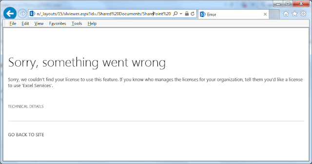 Sorry, we couldn't find your license to use this feature. If you know who manages the licenses for your organization, tell them you'd like a license to use 'Excel Services'.