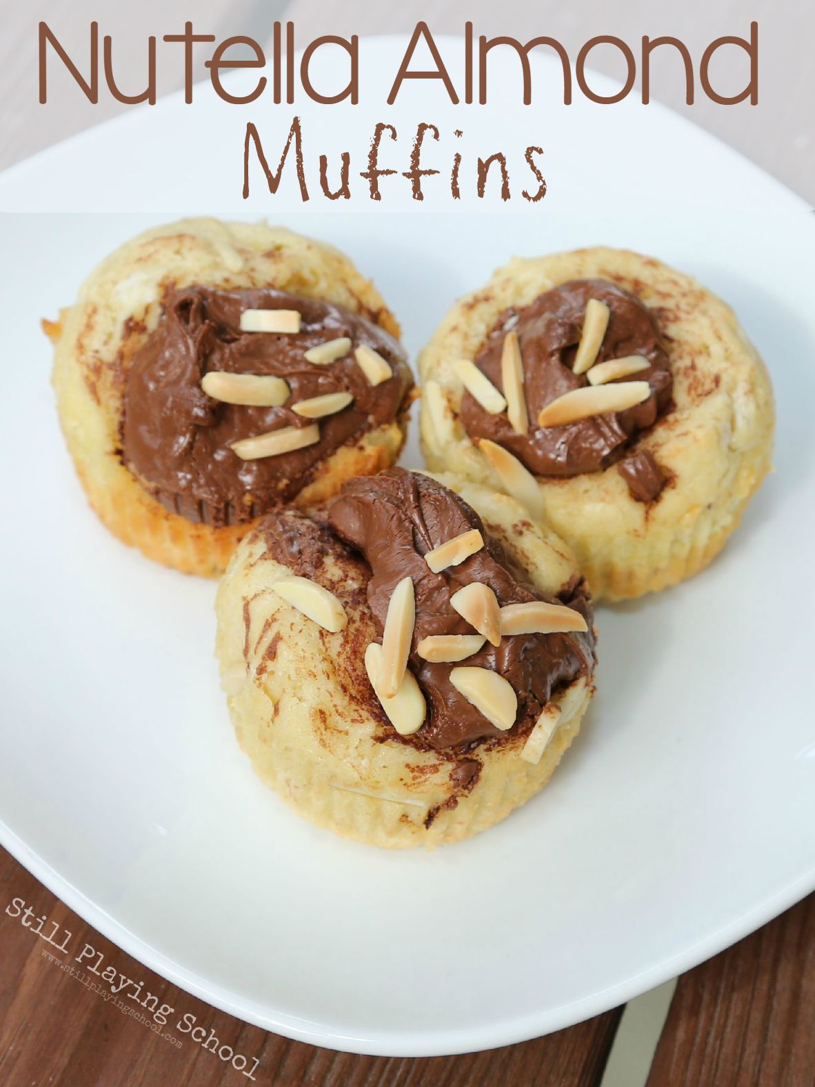 Nutella Almond Muffins Still Playing School