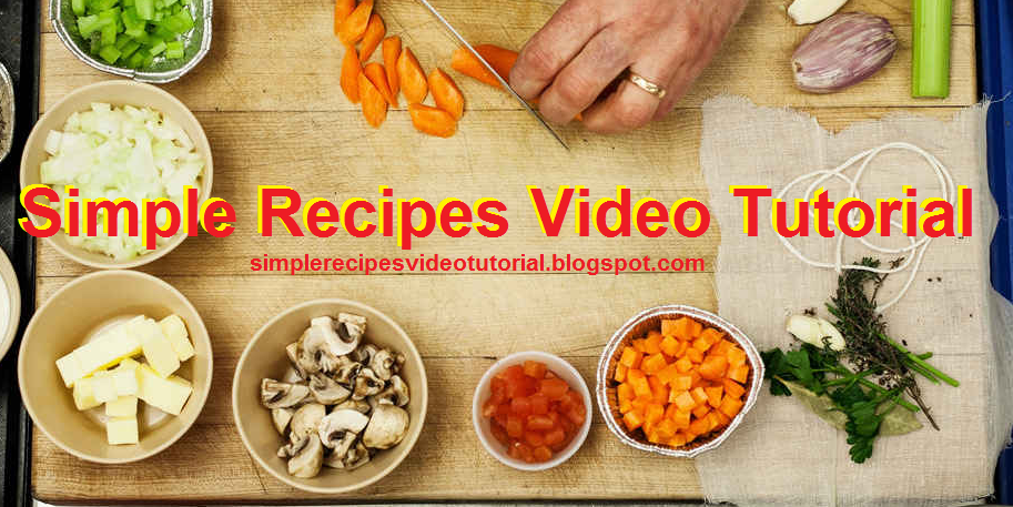 Simple Recipes Video Tutorial