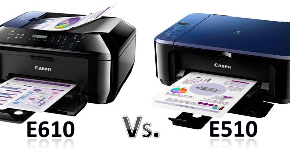Canon PIXMA E610 vs 510 Printer Price, Ink, Specs Comparison GbSb