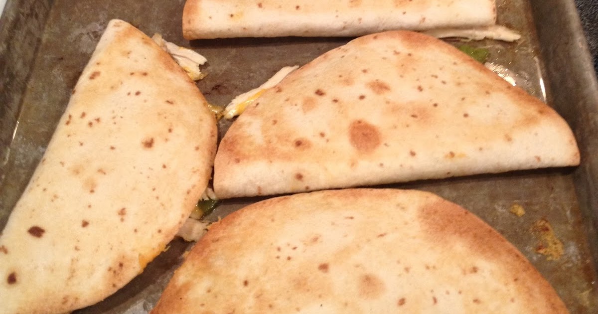 My Salty Kitchen Oven Baked Chicken Quesadillas
