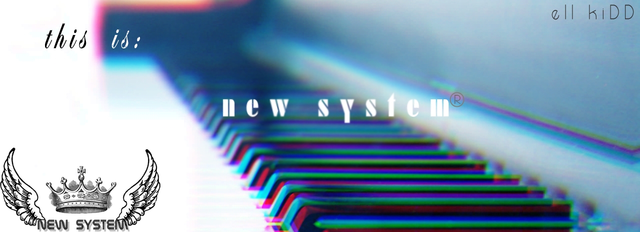 ...:::NEW SYSTEM:::...