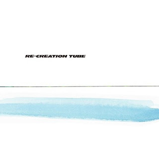TUBE - RE-CREATION