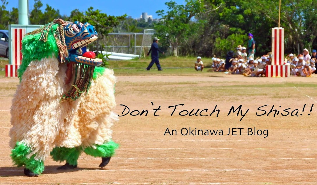 Don't Touch My Shisa! An Okinawa JET Blog