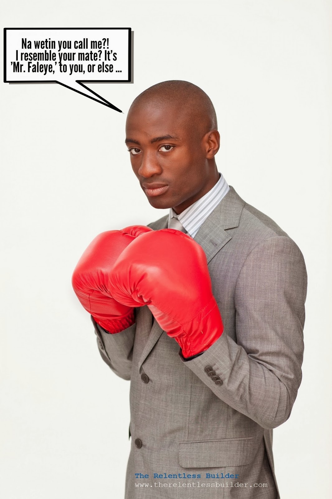 The Relentless Builder Calling your Boss by His or Her First Name