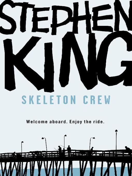 Skeleton Crew by Stephen King Skeleton Crew by Stephen King