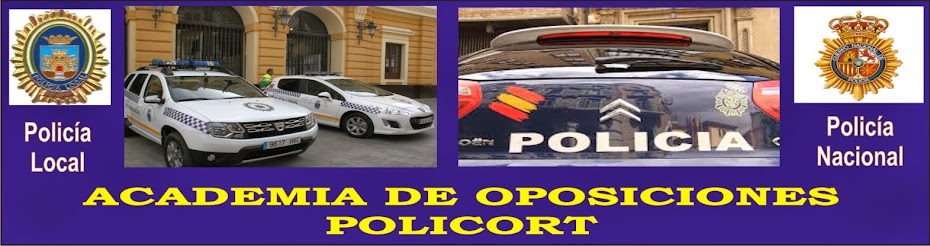 ACADEMIA DE OPOSICIONES POLICÍA LOCAL POLICORT