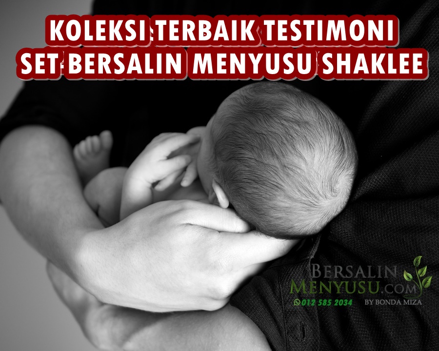 TESTIMONI IBU-IBU BERSALIN MENYUSU SHAKLEE