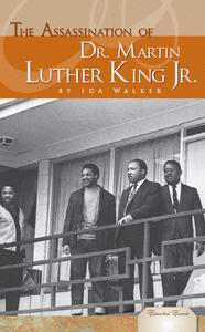 The Assassination of Dr. Martin Luther King Jr by Ida Walker