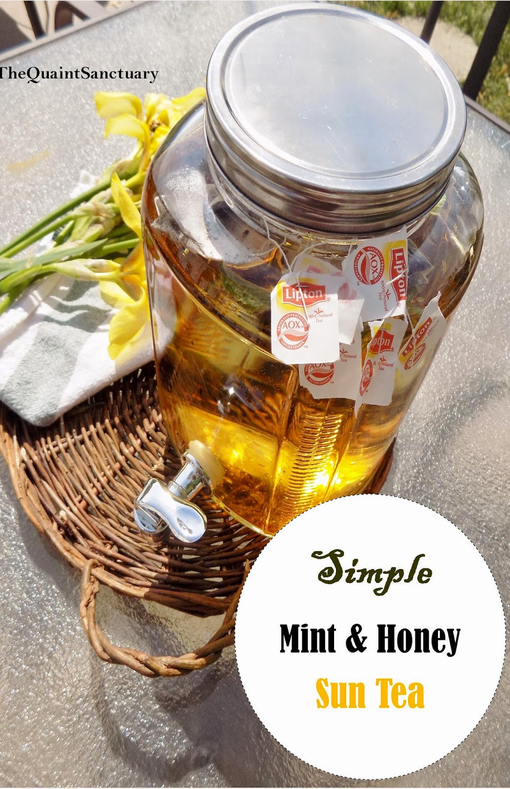 The Quaint Sanctuary { Simple Sun Tea! }