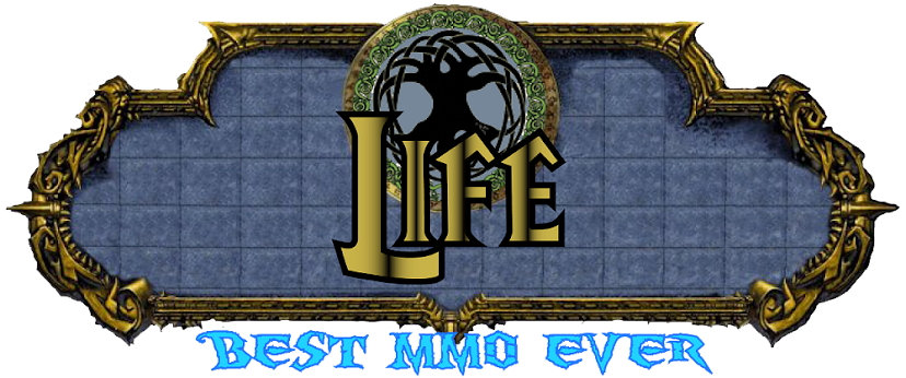 Life: Best MMO Ever