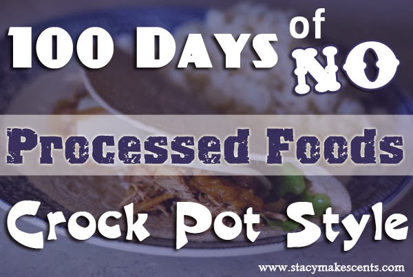 100 DAYS OF NO PROCESSED FOODS CROCK POT STYLE
