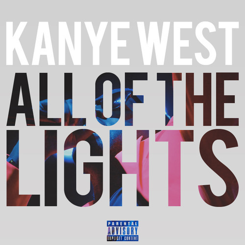 Kanye West All of the Lights (feat. Rihanna & Kid Cudi) Single