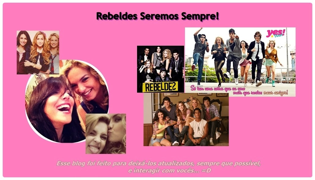 Rebeldes Seremos Sempre