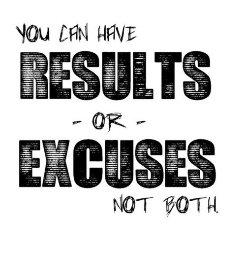 results+or+excuses+not+both.JPG