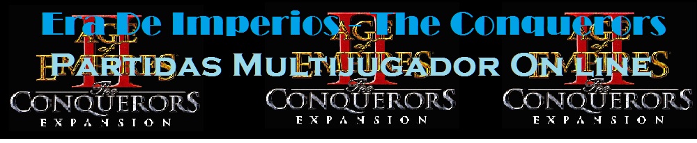 Comunidad Age Of Empires II - The Conquerors - Partidas Multijugador On line Por HAMACHI