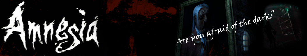 Amnesia - The Dark Descent Fan blog