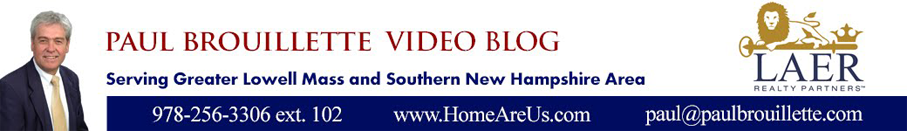 Massachusetts Real Estate Video Blog with Paul Brouillette