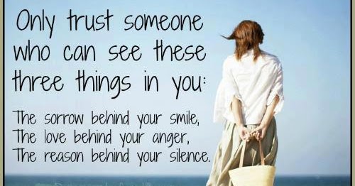 Only Trust Someone Who Can See These Three Things In You | Quotes and