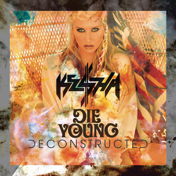 Promo Single » Die Young (Deconstructed Mix) Die+Young+(Deconstructed+Mix)+-+Single