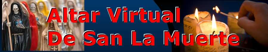 "Altar Virtual de San la Muerte"