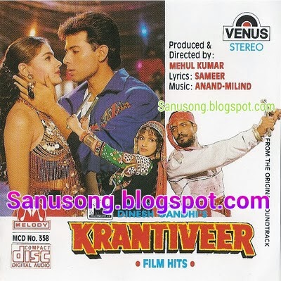Its All About Kumar Sanu: Krantiveer (1994)