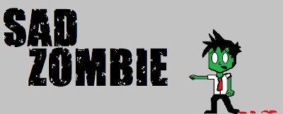 The Sad Zombie Blog