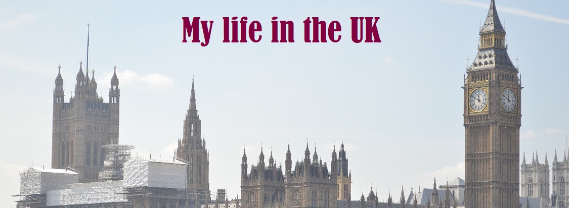 My life in the UK