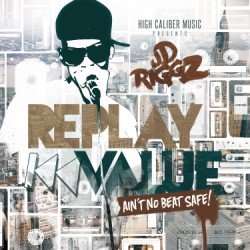 JD Riggz-Replay Value