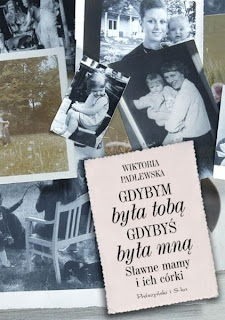 gdybym-byla-toba-gdybys-byla-mna-slawne-mamy-i-ich-corki-b-iext2213218.jpg