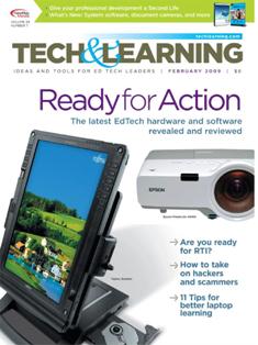 Tech & Learning. Ideas and tools for ED Tech leaders 29-07 - February 2009 | ISSN 1053-6728 | PDF HQ | Mensile | Professionisti | Tecnologia | Educazione
For over three decades, Tech & Learning has remained the premier publication and leading resource for education technology professionals responsible for implementing and purchasing technology products in K-12 districts and schools. Our team of award-winning editors and an advisory board of top industry experts provide an inside look at issues, trends, products, and strategies pertinent to the role of all educators –including state-level education decision makers, superintendents, principals, technology coordinators, and lead teachers.