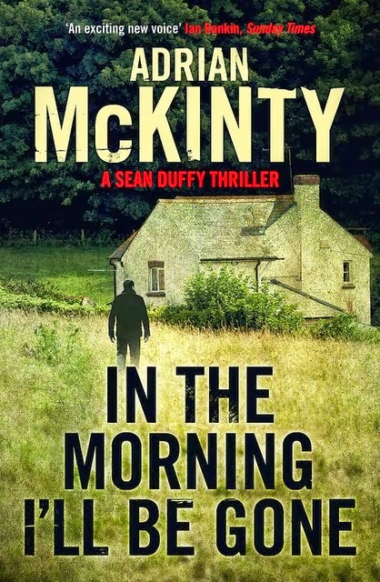The Locked Room In The Morning I Ll Be Gone By Adrian Mckinty