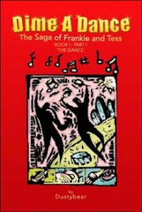 DIME A DANCE - THE SAGA OF FRANKIE & TESS/