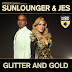 Roger Shah Presents Sunlounger & JES - Glitter And Gold
