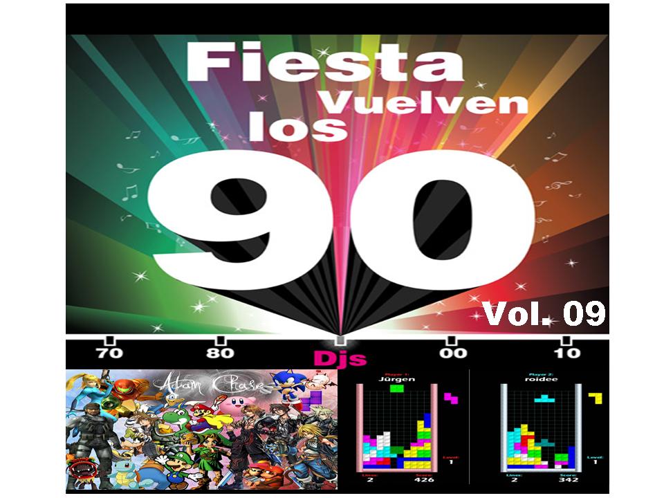 Los Mejores Mixes & Sesiones Fiesta Retro Vol 09 (Latinos 90's)