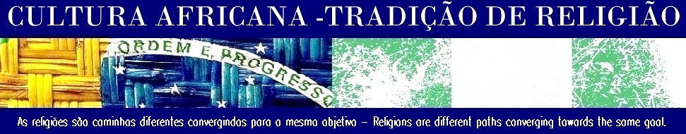 CULTURA AFRICANA TRADIÇÃO DE RELIGIÃO