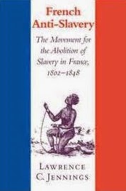 http://www.cambridge.org/co/academic/subjects/history/european-history-after-1450/french-anti-slavery-movement-abolition-slavery-france-18021848