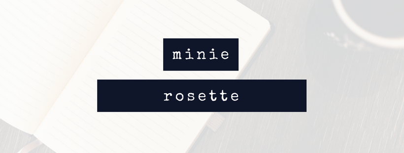 Minie Rosette