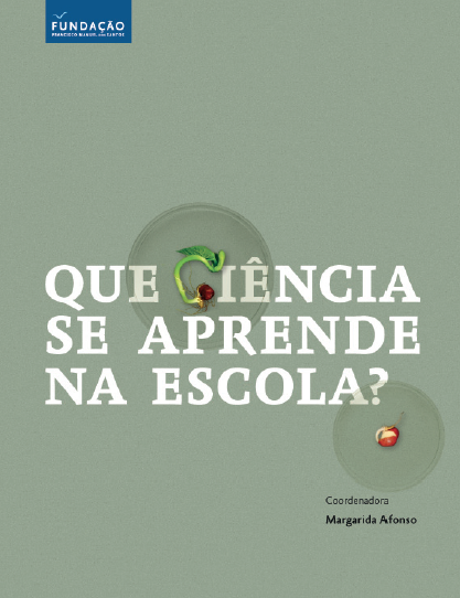 http://www.ffms.pt/upload/docs/que-ciencia-se-aprende-na-escola_iY-abpKvY0SxrpIT61cJCg.pdf