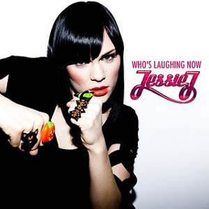 Jessie J - Who's Laughing Now Lyrics | Letras | Lirik | Tekst | Text | Testo | Paroles - Source: mp3junkyard.blogspot.com